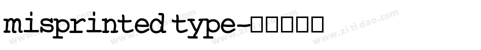 misprinted type字体转换
